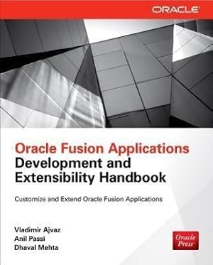 Seller image for Oracle Fusion Applications Development and Extensibility Handbook for sale by moluna