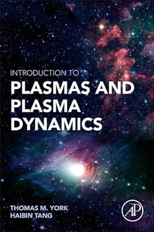 Bild des Verkufers fr Introduction to Plasmas and Plasma Dynamics: With Reviews of Applications in Space Propulsion, Magnetic Fusion, Space Physics zum Verkauf von moluna