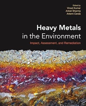 Bild des Verkufers fr Heavy Metals in the Environment: Impact, Assessment, and Remediation zum Verkauf von moluna