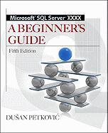Bild des Verkufers fr Microsoft SQL Server 2012 a Beginners Guide 5/E zum Verkauf von moluna