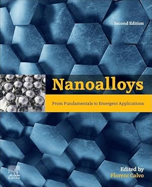 Seller image for Nanoalloys: From Fundamentals to Emergent Applications for sale by moluna