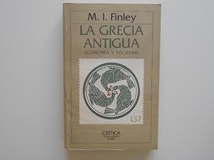 Seller image for La Grecia antigua: Economa y sociedad. Introduccin de B.D. Shaw y R.P. Saller for sale by Librera Camino Bulnes