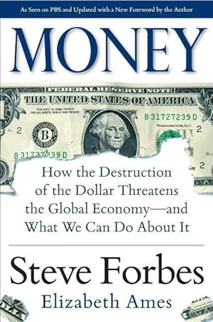 Bild des Verkufers fr Money: How the Destruction of the Dollar Threatens the Global Economy - and What We Can Do About It zum Verkauf von moluna