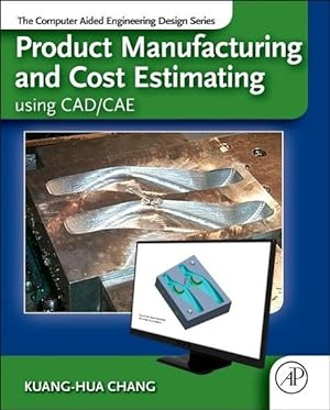 Image du vendeur pour Product Manufacturing and Cost Estimating Using CAD/CAE mis en vente par moluna