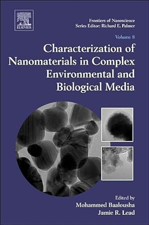 Bild des Verkufers fr Characterization of Nanomaterials in Complex Environmental and Biological Media zum Verkauf von moluna