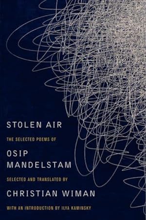 Seller image for Stolen Air: Selected Poems of Osip Mandelstam for sale by moluna