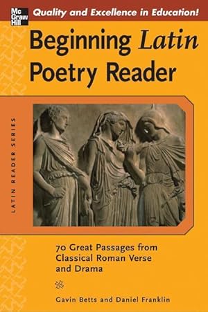 Imagen del vendedor de Beginning Latin Poetry Reader: 70 Selections from the Great Periods of Roman Verse and Drama a la venta por moluna