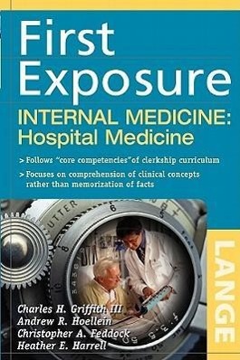 Seller image for First Exposure to Internal Medicine: Hospital Medicine for sale by moluna
