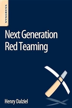 Bild des Verkufers fr Dalziel, H: Next Generation Red Teaming zum Verkauf von moluna