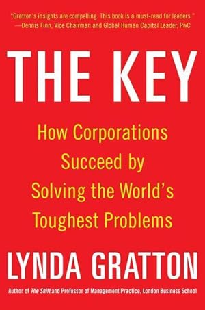 Seller image for The Key: How Corporations Succeed by Solving the World s Toughest Problems for sale by moluna