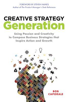 Imagen del vendedor de Creative Strategy Generation: Using Passion and Creativity t a la venta por moluna