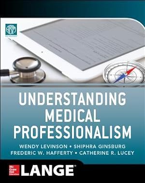 Seller image for Understanding Medical Professionalism for sale by moluna