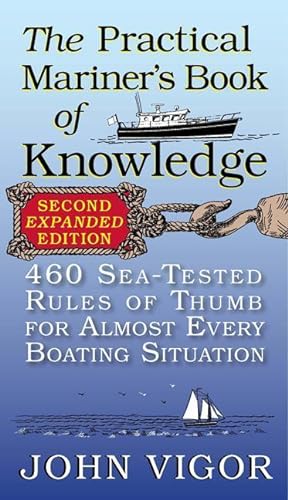 Bild des Verkufers fr The Practical Mariner\ s Book of Knowledge: 460 Sea-Tested Rules of Thumb for Almost Every Boating Situation zum Verkauf von moluna