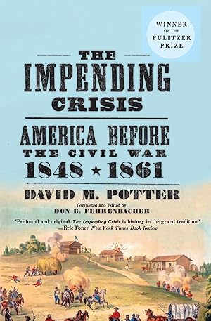 Seller image for The Impending Crisis: America Before the Civil War, 1848-1861 for sale by moluna