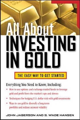 Bild des Verkufers fr All about Investing in Gold: The Easy Way to Get Started zum Verkauf von moluna