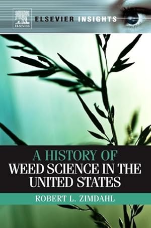 Bild des Verkufers fr HIST OF WEED SCIENCE IN THE US zum Verkauf von moluna