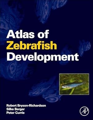 Immagine del venditore per Atlas of Zebrafish Development venduto da moluna