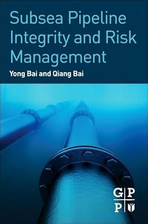 Bild des Verkufers fr Subsea Pipeline Integrity and Risk Management zum Verkauf von moluna