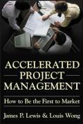 Seller image for Accelerated Project Management: How to Be the First to Market for sale by moluna