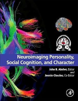 Seller image for Neuroimaging Personality, Social Cognition, and Character for sale by moluna