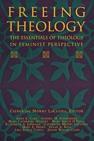 Bild des Verkufers fr Freeing Theology: The Essentials of Theology in Feminist Perspective zum Verkauf von moluna