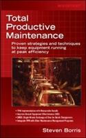 Seller image for Total Productive Maintenance: Proven Strategies and Techniques to Keep Equipment Running at Maximum Efficiency for sale by moluna