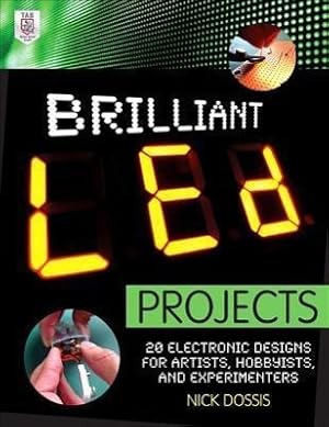 Bild des Verkufers fr Brilliant Led Projects: 20 Electronic Designs for Artists, Hobbyists, and Experimenters zum Verkauf von moluna