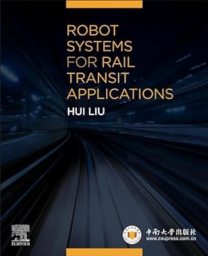 Bild des Verkufers fr Robot Systems for Rail Transit Applications zum Verkauf von moluna