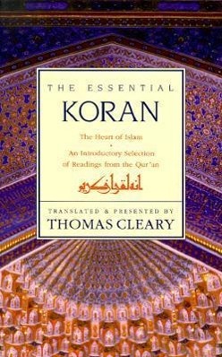 Bild des Verkufers fr Essential Koran, the PB: The Heart of Islam - An Introductory Selection of Readings from the Quran (Revised) zum Verkauf von moluna