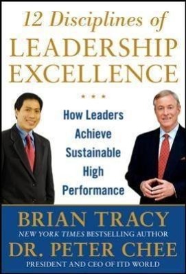 Image du vendeur pour 12 Disciplines of Leadership Excellence: How Leaders Achieve Sustainable High Performance mis en vente par moluna