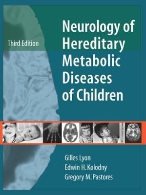 Bild des Verkufers fr Neurology of Hereditary Metabolic Diseases of Children: Third Edition zum Verkauf von moluna