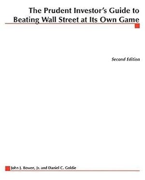 Bild des Verkufers fr The Prudent Investor\ s Guide to Beating Wall Street at Its Own Game zum Verkauf von moluna