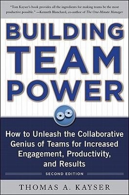Seller image for Building Team Power: How to Unleash the Collaborative Genius of Teams for Increased Engagement, Productivity, and Results for sale by moluna