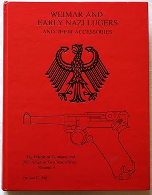 Image du vendeur pour WEIMAR AND EARLY NAZI LUGERS AND THEIR ACCESSORIES mis en vente par BSG BOOKS