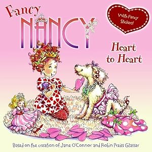 Bild des Verkufers fr Fancy Nancy: Heart to Heart: With Fancy Stickers! [With Sticker(s)] zum Verkauf von moluna