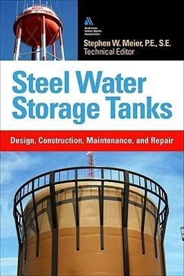 Seller image for Steel Water Storage Tanks: Design, Construction, Maintenance, and Repair for sale by moluna