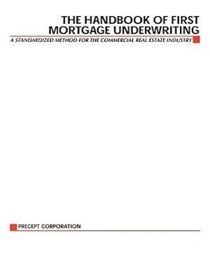 Bild des Verkufers fr The Handbook of First Mortgage Underwriting zum Verkauf von moluna