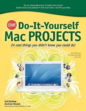 Seller image for Cnet Do-It-Yourself Mac Projects: 24 Cool Things You Didn\ t Know You Could Do! for sale by moluna