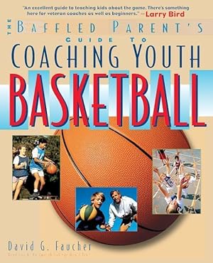 Bild des Verkufers fr The Baffled Parent\ s Guide to Coaching Youth Basketball zum Verkauf von moluna