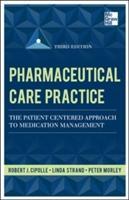 Bild des Verkufers fr Pharmaceutical Care Practice: The Patient-Centered Approach to Medication Management, Third Edition zum Verkauf von moluna