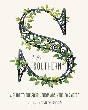 Bild des Verkufers fr S Is for Southern: A Guide to the South, from Absinthe to Zydeco zum Verkauf von moluna