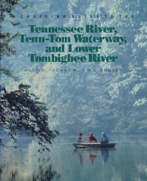 Bild des Verkufers fr A Cruising Guide to the Tennessee River, Tenn-Tom Waterway, and Lower Tombigbee River zum Verkauf von moluna