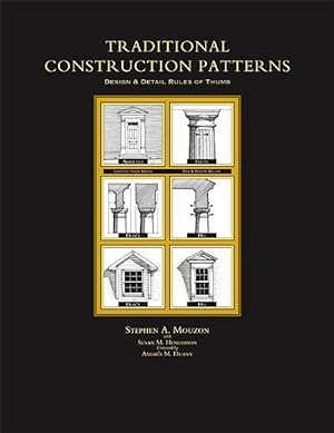 Bild des Verkufers fr Traditional Construction Patterns: Design and Detail Rules-Of-Thumb zum Verkauf von moluna