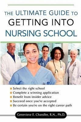 Bild des Verkufers fr The Ultimate Guide to Getting Into Nursing School zum Verkauf von moluna