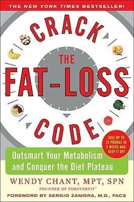 Bild des Verkufers fr Crack the Fat-Loss Code: Outsmart Your Metabolism and Conquer the Diet Plateau zum Verkauf von moluna