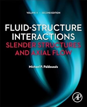 Bild des Verkufers fr Paidoussis, M: Fluid-Structure Interactions: Volume 2 zum Verkauf von moluna