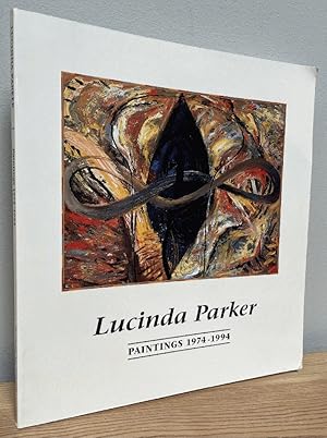 Bild des Verkufers fr Lucinda Parker: Paintings, 1974-1994 zum Verkauf von Chaparral Books