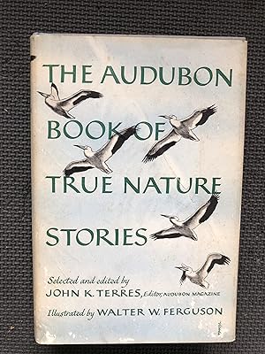 Seller image for The Audubon Book of True Nature Stories for sale by Cragsmoor Books