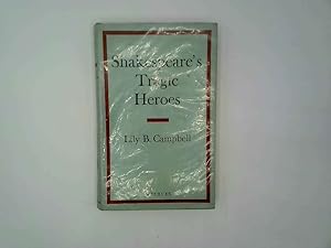 Immagine del venditore per Shakespeare's tragic heroes: Slaves of passion venduto da Goldstone Rare Books