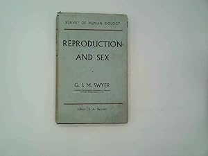 Imagen del vendedor de Reproduction and sex (Survey of human biology series) a la venta por Goldstone Rare Books